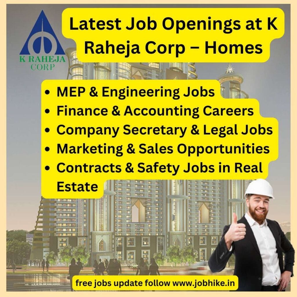 www.jobhike.in Exciting Career Opportunities at K Raheja Corp – Homes! | Real Estate Jobs in Mumbai-Construction jobs near me