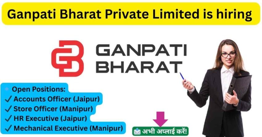 Hiring Alert: Job in Manipur & Job in Jaipur 2025 – Apply Now for Top Construction Jobs at Ganpati Bharat Private Limited. Explore career opportunities in infrastructure projects with competitive salaries and growth prospects.