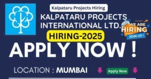 Kalpataru Projects hiring for construction jobs in Mumbai 2025