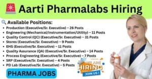Aarti Pharmalabs Walk-In Interview April 2025 – Pharma Company Job Vacancy in Vapi & Vadodara