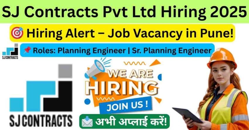 Exciting Job Vacancies in Pune: Real Estate Jobs, Planning Engineer Jobs, and Senior Planning Engineer Roles at SJ Contracts