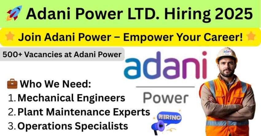 Apply Now for Adani Power Jobs – adani power plant mundra job, adani job in Gujarat, jobs in Adani power plant Godda Jharkhand, adani power plant Udupi jobs, job in Adani power plant Kawai – 2025 Hiring Updates Inside!​
