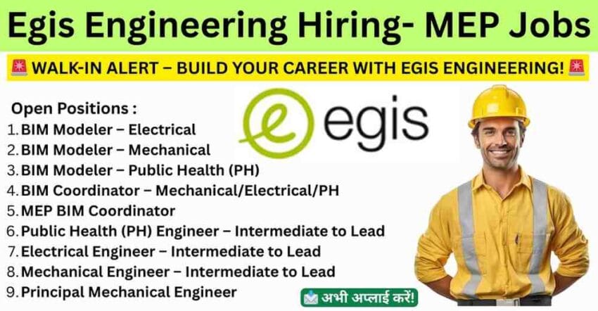 Egis Engineering Hiring for 3D Visualizer Jobs, MEP Engineer Jobs – Walk in Interview | Jobs in Kanakapura