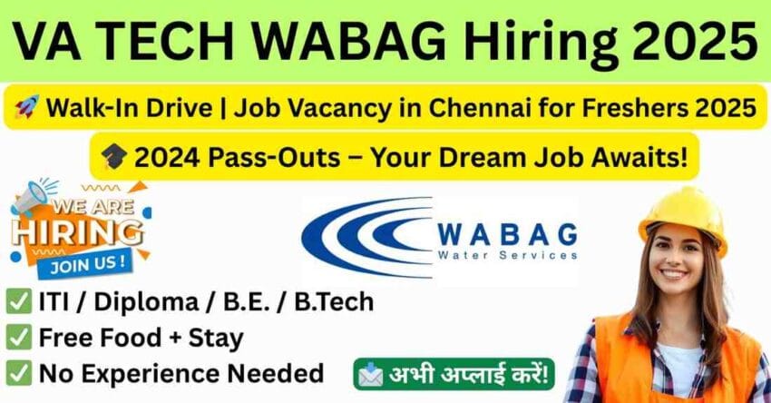 Walk In Drive for 2024 Pass-Outs – Job Vacancy in Chennai for Freshers 2025 | ITI Private Company Job | Jobs in Chennai for Freshers