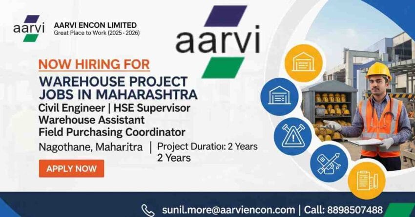 Aarvi Encon Job Vacancy | Warehouse Project Jobs in Maharashtra | Civil Engineer Jobs in Nagothane | General Graduate Jobs in Warehouse | HSE Supervisor Jobs in Maharashtra | Warehouse Assistant Job Vacancy | Field Purchasing Coordinator Jobs in India