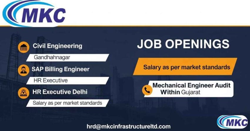 MKC Infrastructure Ltd Hiring 2025 | Civil Engineering Jobs in Gandhinagar | SAP Billing Engineer Jobs | Construction Audit Jobs in India | Mechanical Engineer Audit Jobs in Gujarat | Infrastructure Company Job Vacancy | HR Executive Jobs in Delhi | Planning Engineer Railway Project Jobs