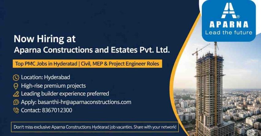 PMC Jobs in Hyderabad | Civil Engineering Jobs in Hyderabad | Civil Site Engineer Jobs in Hyderabad | MEP Engineer Jobs in Hyderabad | Aparna Constructions Hyderabad Job Vacancies | Project Manager Jobs in Hyderabad