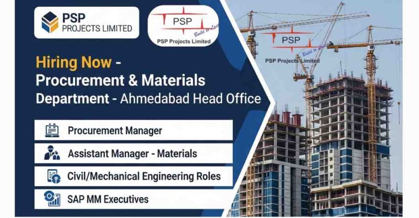 Explore procurement manager jobs in construction, materials manager jobs in building projects, civil engineering procurement jobs, mechanical engineering jobs in construction, SAP MM jobs in Ahmedabad, construction company job vacancy in Gujarat, and PSP Projects Limited career opportunities. Apply now at PSP Projects Head Office, Ahmedabad.