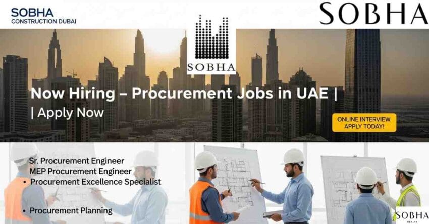 Sr. Procurement Engineer Jobs in Dubai | Procurement Jobs in UAE | MEP Procurement Engineer Jobs | Construction Procurement Jobs in Dubai | Procurement Specialist Jobs in Dubai | Engineering Jobs in Dubai for Indians | Dubai Jobs for Procurement Professionals | Sobha Construction Dubai Job Vacancy