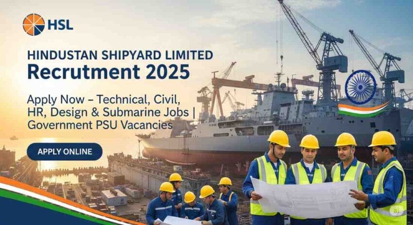 Hindustan Shipyard Limited Recruitment 2025 | Government Technical Jobs in Visakhapatnam | HSL Project Officer Vacancy | Shipbuilding PSU Jobs India | HR Jobs in Public Sector 2025 | Civil Engineering Jobs in Government Sector | Defense PSU Recruitment 2025
