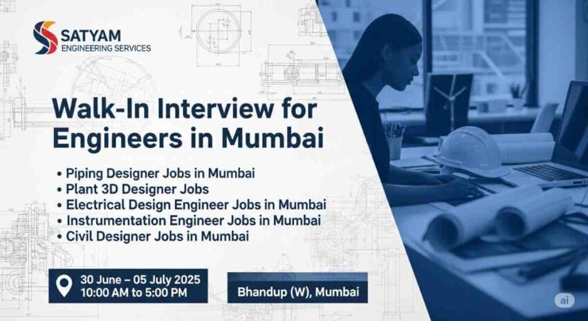 Piping Designer Jobs in Mumbai | Plant 3D Designer Jobs | Electrical Design Engineer Jobs in Mumbai | Instrumentation Engineer Jobs in Mumbai | Civil Designer Jobs in Mumbai | Walk-in Interview for Engineers in Mumbai | AutoCAD Plant 3D Jobs in India