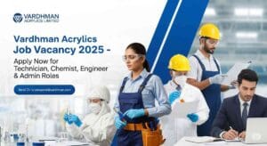 ITI Technician Jobs in Gujarat | Chemical Industry Jobs in India | Mechanical Engineer Jobs in Gujarat | QC Chemist Job Vacancy | Civil Engineer Jobs for Diploma Holders | Account Assistant Jobs in Gujarat | Admin Executive Job Vacancy | Vardhman Acrylics Job Vacancy