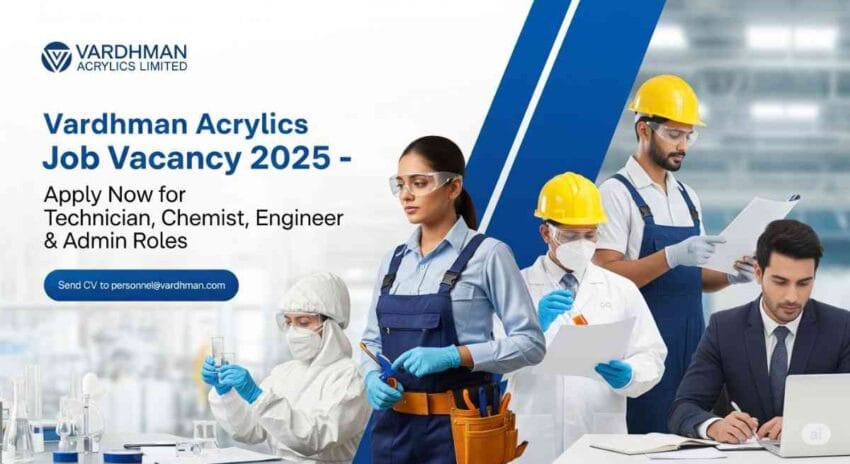 ITI Technician Jobs in Gujarat | Chemical Industry Jobs in India | Mechanical Engineer Jobs in Gujarat | QC Chemist Job Vacancy | Civil Engineer Jobs for Diploma Holders | Account Assistant Jobs in Gujarat | Admin Executive Job Vacancy | Vardhman Acrylics Job Vacancy