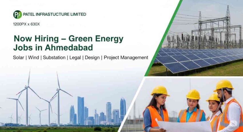 Green Energy Jobs in Ahmedabad | Renewable Energy Jobs in India | Solar Project Manager Jobs, Wind Power Plant Jobs, Substation Design Engineer Jobs, Project Management Jobs in Energy Sector, Energy Analyst Jobs in India, Civil Design Engineer Jobs in Ahmedabad, Regulatory Affairs Jobs in Energy Sector, Legal Jobs in Infrastructure Companies – Apply Now!