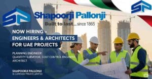 Shapoorji Pallonji Jobs in UAE | Construction Jobs in UAE | Civil Engineering Jobs in UAE | Planning Engineer Jobs in UAE | Quantity Surveyor Jobs in UAE | Cost Control Engineer Jobs UAE | Architect Jobs in UAE | Hospital Project Jobs in UAE