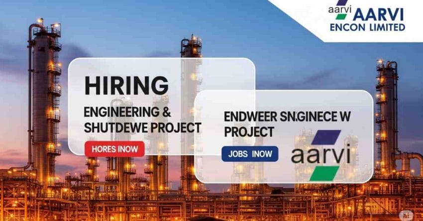 Shutdown Project Jobs in India | Refinery Job Vacancies 2025 | Petrochemical Project Jobs | Mechanical Engineer Shutdown Jobs | Electrical Engineer Jobs in Shutdown Project | Instrumentation Jobs in Refinery Projects | Walk-in Interview Jobs in Bhatinda | Aarvi Encon Job Openings
