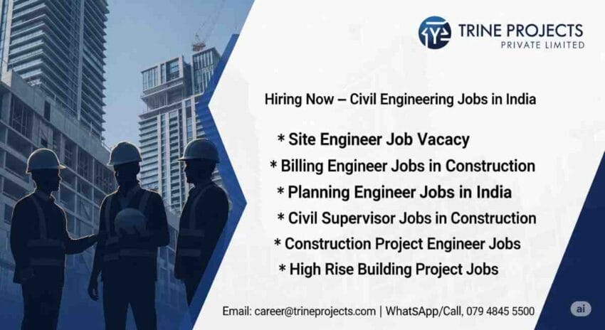 Civil Engineering Jobs in India | Site Engineer Job Vacancy | Construction Project Engineer Jobs | Billing Engineer Jobs in Construction | Planning Engineer Jobs in India | Civil Supervisor Jobs in Construction | High Rise Building Project Jobs at Trine Projects 2025
