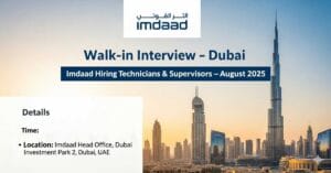 Walk in Interview in Dubai 2025 – Technician Jobs in Dubai, HVAC Technician Jobs in Dubai, Electrical Technician Jobs in Dubai, Civil Technician Jobs in Dubai, MEP Supervisor Jobs in Dubai, Facilities Management Jobs in UAE, Imdaad Careers Dubai