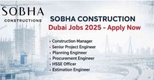 Sobha construction Dubai jobs | Sobha construction job vacancy | Sobha Constructions careers UAE | Infrastructure jobs in Dubai | Civil engineering jobs in UAE | Road and infrastructure project jobs GCC | Senior project engineer jobs UAE | Construction manager jobs in Dubai