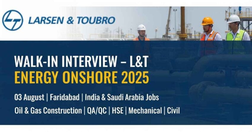 L&T Energy Onshore Jobs 2025 | Oil and Gas Construction Jobs in Saudi Arabia | Mechanical Engineer Jobs in L&T | QA QC Engineer Jobs in Oil and Gas | Civil Engineering Jobs in EPC Companies | Walk-in Interview in Faridabad 2025 | HSE Officer Jobs in Oil and Gas Sector | SCM Buyer Jobs in Engineering Companies