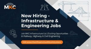 Civil Engineering Jobs in India | Infrastructure Project Management Careers | Railway Project Jobs India | Highway Engineering Jobs | Senior Engineer Jobs in Infrastructure | SAP ABAP Developer Jobs | Construction Tender Documentation Careers | Gandhinagar Job Vacancies – Apply Now at MKC Infrastructure Ltd