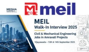 MEIL Walk-In Interview 2025 – Civil Engineering Jobs in Andhra Pradesh, Mechanical Engineering Jobs in Andhra Pradesh, Jobs in Amravati Projects, Walk-In Interview in Vijayawada 2025, QA QC Engineer Jobs in Andhra Pradesh, Survey Engineer Jobs in Andhra Pradesh, Planning and QS Billing Jobs in Andhra Pradesh