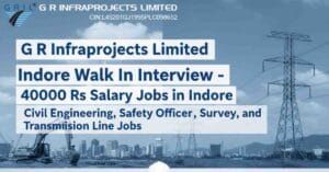 Indore walk in interview | Job vacancy in Indore | Civil engineering jobs in Madhya Pradesh | 40000 Rs salary jobs in Indore | Job in Indore 12th pass Hindi medium | Store jobs | Safety officer jobs | Safety jobs | Survey jobs | Transmission Line job