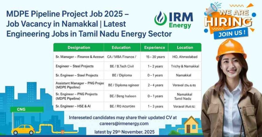 MDPE Pipeline Project Job – Engineering Jobs in Tamil Nadu | Energy Sector Jobs & Jobs in Solar Energy Sector with Pipeline Jobs, Job Vacancy in Namakkal, Job Openings in Namakkal & Job in Veraval Gir Somnath