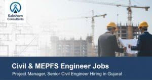 Exciting MEPFS Engineer Job Hiring Job Vacancy in Gandhinagar 2025