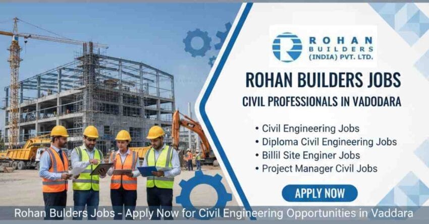 Rohan Builders Job Vacancy | Rohan Builders Jobs | Rohan Builder Job Vacancy | Civil Engineering Jobs in Vadodara | Diploma Civil Engineering Jobs in Vadodara | Civil Site Engineer Job in Vadodara | Billing Engineer Jobs | Civil Billing Engineer Jobs | Civil Project Manager Jobs | Project Manager Civil Jobs Vadodara