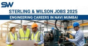 Sterling & Wilson jobs 2025 – engineering jobs in Navi Mumbai for civil, electrical, mechanical, and MEP engineers