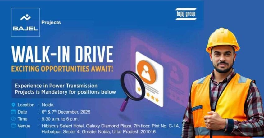 BAJEL Projects Walk-In Interview for Engineers 2025 | Power Transmission Jobs, Substation Engineer Jobs, Transmission Line Jobs, Electrical Engineer Jobs, Civil Engineer Jobs, Engineering Jobs Near Me, Construction Project Jobs, Safety Officer Jobs & Surveyor Jobs in India