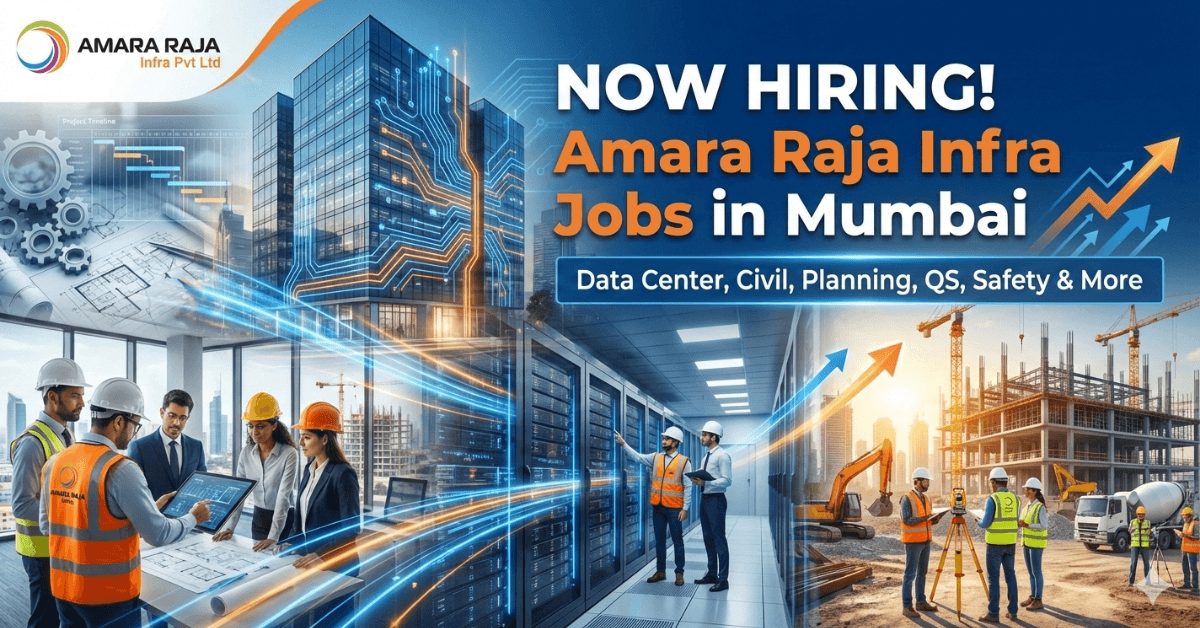 Exciting Amara Raja Infra Jobs In Mumbai – Data Center Hiring 2026
