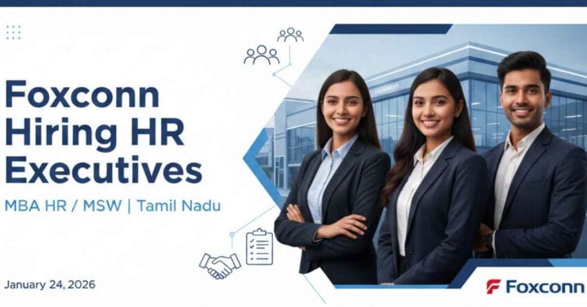 HR Executive Jobs, Foxconn Jobs India, MBA HR Jobs, MSW Jobs, HR Recruiter Jobs, Human Resources Jobs, HR Jobs in Tamil Nadu,