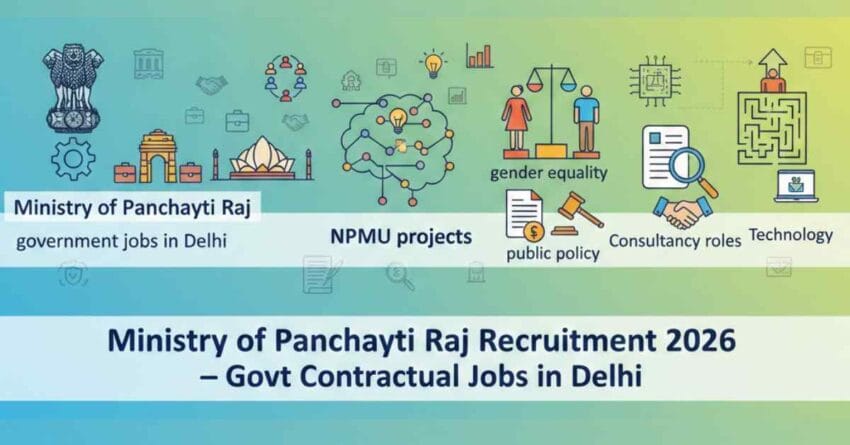 Ministry of Panchayati Raj Recruitment 2026: Government Contractual Jobs in Delhi | NPMU Jobs under Nirbhaya Fund | Consultant Jobs in Government of India, CSR & NGO, Public Policy, Gender and Governance Jobs