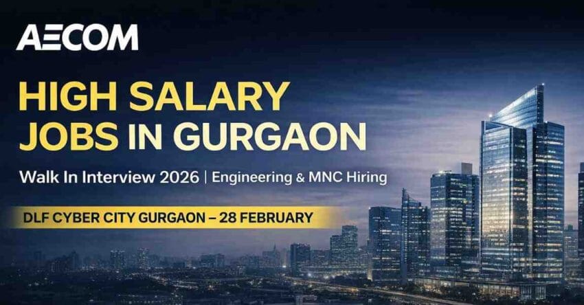 AECOM Walk In Interview Gurgaon 2026 Engineering Jobs in Gurgaon – DLF Cyber City Hiring