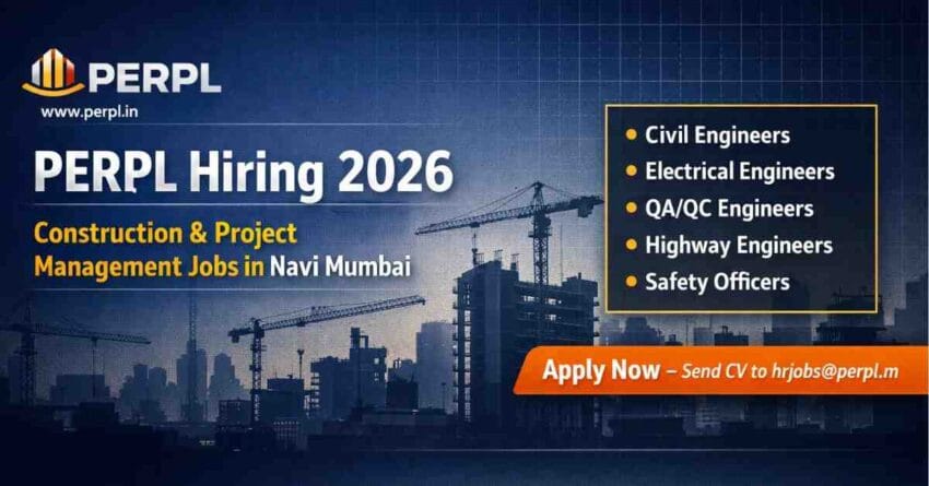Apply for PERPL jobs in Navi Mumbai 2026. Explore civil engineering and project management jobs in Navi Mumbai with real estate and infrastructure projects.
