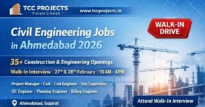 Civil Engineering Jobs in Ahmedabad 2026 TCC Projects Private Limited Walk in Interview