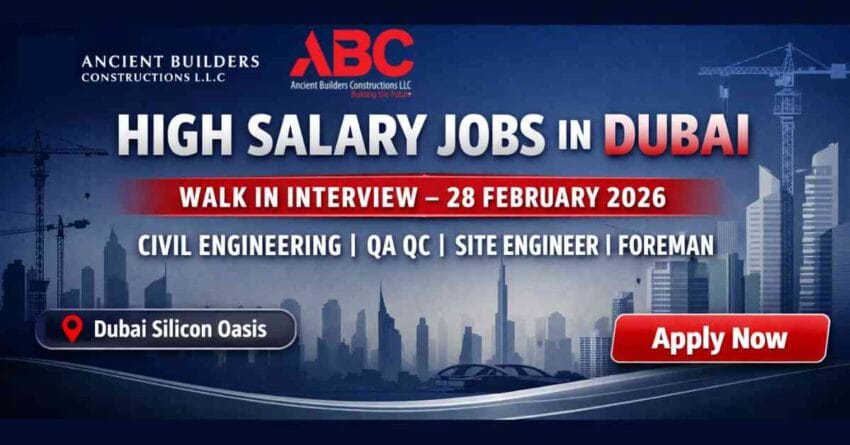 Construction Jobs in Dubai 2026 Walk In Interview for Civil Engineers at Ancient Builders