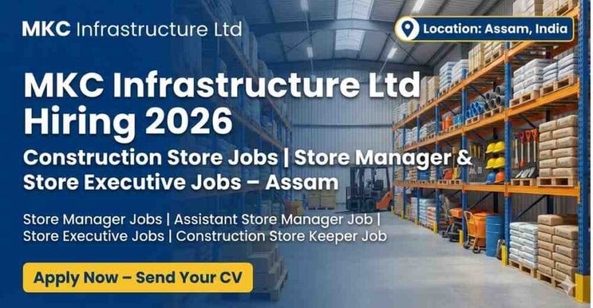 Construction Store Jobs Store Manager & Store Executive Jobs – Assam