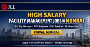 High Salary Facility Management Jobs in Mumbai 2026 – JLL Hiring in Powai.