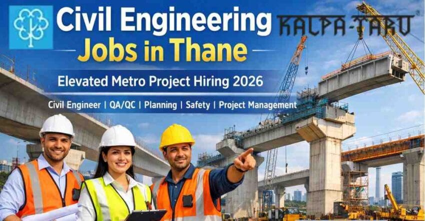 Civil Engineering Jobs in Thane | Metro Project & Construction Careers 2026