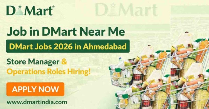 Looking for a job in DMart near me DMart jobs 2026 in Ahmedabad include Store Manager, Purchase Officer & store operations roles. Apply now.