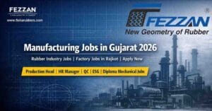 Manufacturing Jobs in Gujarat 2026 – Fisha Rubbers Limited Hiring Factory Jobs in Rajkot Apply Now