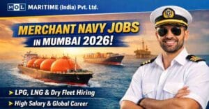 Merchant Navy Jobs in Mumbai 2026 Shipping Company Officer Vacancies Apply Online