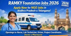 Ramky Foundation Jobs in Hyderabad 2026 NGO Jobs in Andhra Pradesh & Telangana