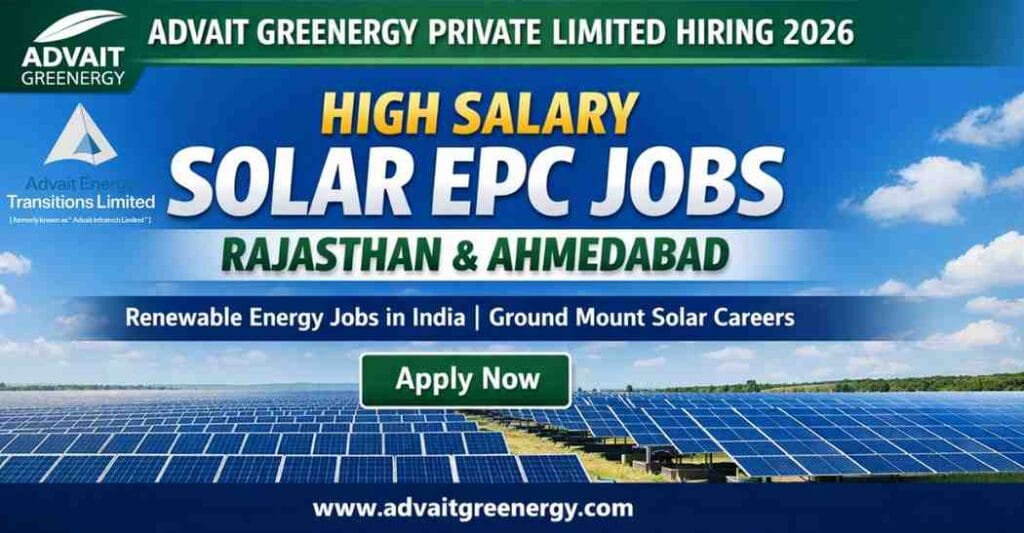 Solar EPC Jobs In India Rajasthan 2026 | Advait Greenergy