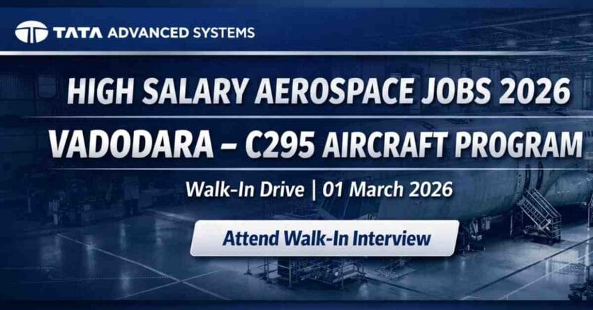Tata Advanced Systems jobs 2026 walk-in drive in Vadodara