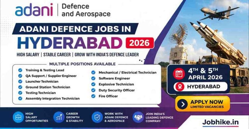Adani Defence Jobs in Hyderabad 2026 Apply Now for Latest Aerospace & Engineering Jobs