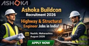 Ashoka Buildcon Recruitment 2026 Apply Highway Jobs India